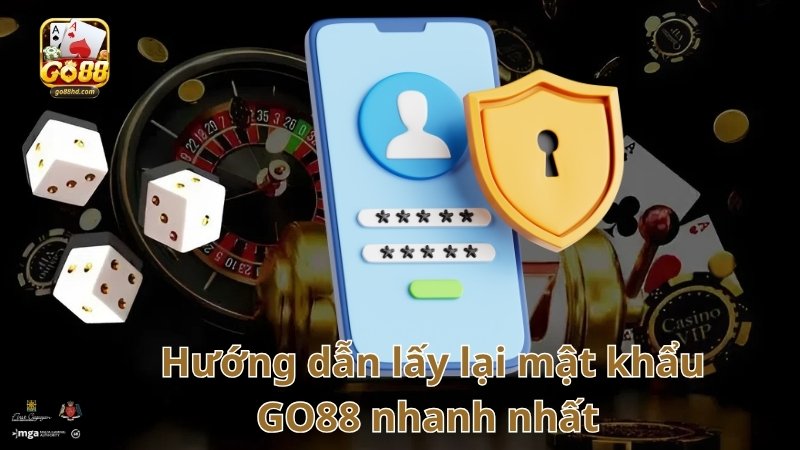 Hướng dẫn lấy lại mật khẩu GO88 nhanh nhất 