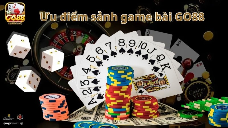 Ưu điểm của sảnh chơi game bài GO88